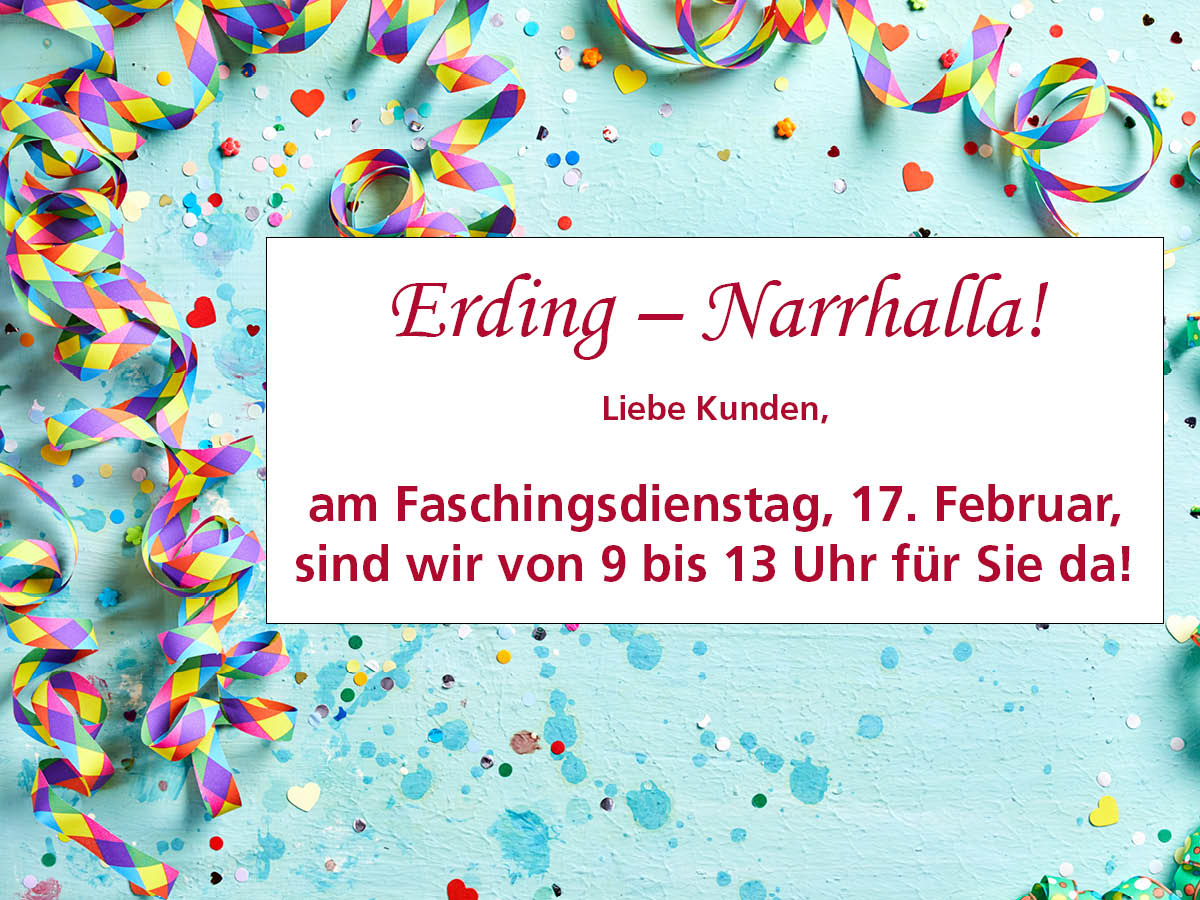 Öffnungszeiten an Fasching.